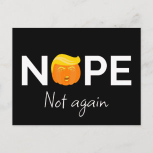 Cartão Postal Anti-Trump - Não, Não Novamente Edição de Hallowee
