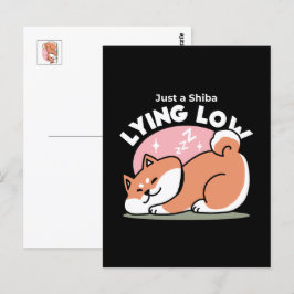 Cartão Postal Apenas um Shiba Mente Baixo: Design de Shiba Inu C