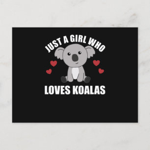 Cartão Postal Apenas uma garota que ama Koalas - Cute Koala
