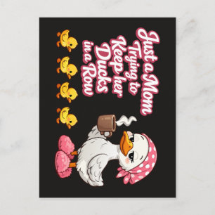 Cartão Postal Apenas uma mãe tentando manter seus patos em ordem