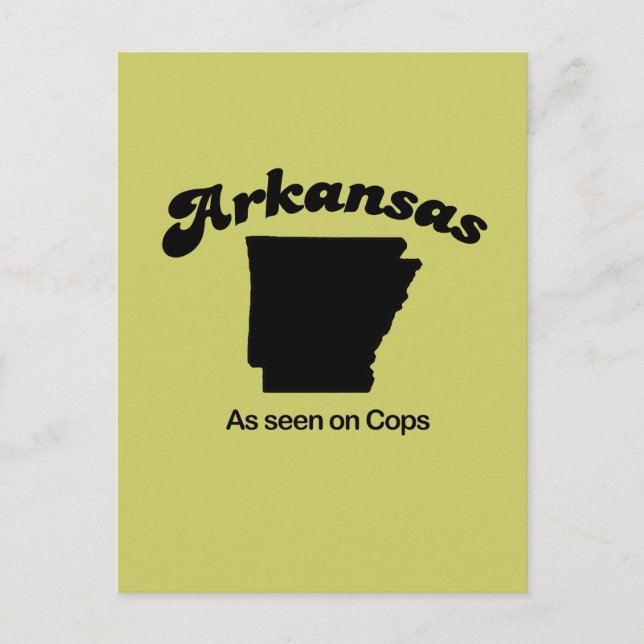 Cartão Postal Arkansas Motto - Como visto em Cops (Frente)
