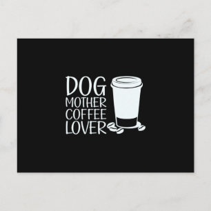 Cartão Postal Arte de Café Mãe de Cachorro Amante de Café