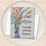 Cartão Postal Árvore de Cotação Inspiradora<br><div class="desc">Este cartão-postal decorativo apresenta um mosaico em cores do arco-íris e uma citação inspiradora. Facilmente personalizável com suas próprias palavras. Porque nós criamos a nossa trabalho de arte,  você não encontrará esta imagem exata de outros designers. Mosaico original © Michele Davies.</div>