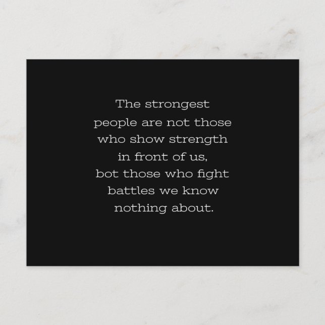 Cartão Postal as pessoas mais fortes não são aquelas que mostram (Frente)