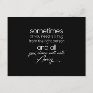 Cartão Postal às vezes, tudo o que precisamos é de um abraço 
