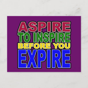 CARTÃO POSTAL ASPIRE PARA INSPIRE ANTES DE EXPIRAR