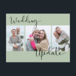 Cartão Postal Atualização de casamento 3 Foto Sage Green Postpon<br><div class="desc">Cartão postal personalizado com as suas fotos e a mensagem de adiamento do casamento. O modelo de foto está pronto para você adicionar 3 de suas fotos favoritas na frente. Suas fotos são enquadradas com as palavras "Atualização de Casamento", escritas à mão em tipografia de salto em um fundo verde...</div>