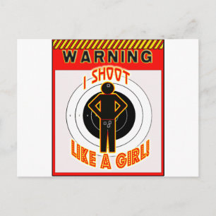 CARTÃO POSTAL AVISO! ATIREI COMO UMA GAROTA!