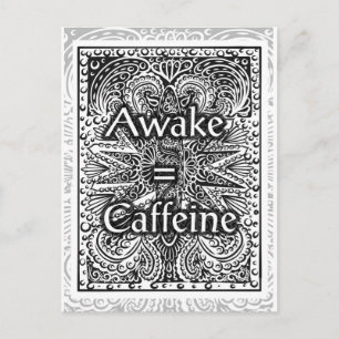 Cartão Postal Awake=Caffeine - Citação Positiva