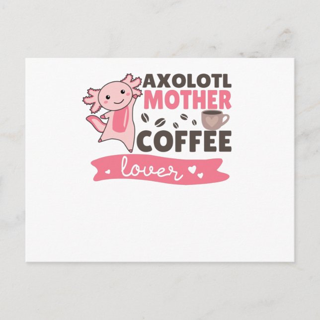 Cartão Postal Axolotl Mother Coffee Lovers Sweet Axolotls (Frente)