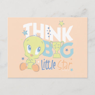 Cartão Postal Baby TWEETY™ - Pense Grande Estrela Pequena