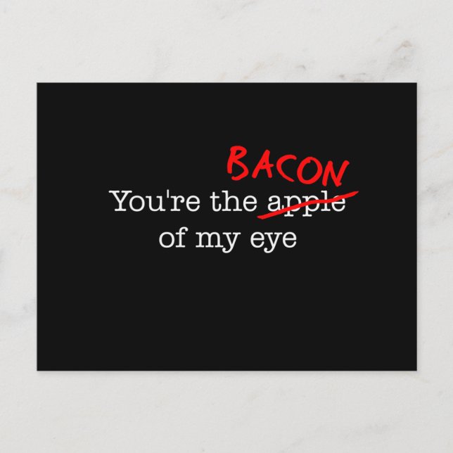 Cartão Postal Bacon do Meu Olho (Frente)