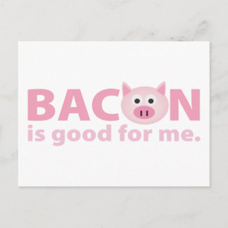 Cartão Postal Bacon é bom para mim