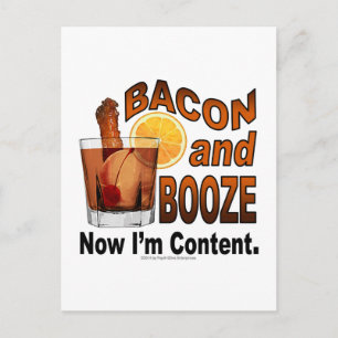 Cartão Postal BACON e BOOZE! Agora estou contente.