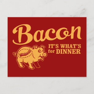 Cartão Postal bacon - é o que janta