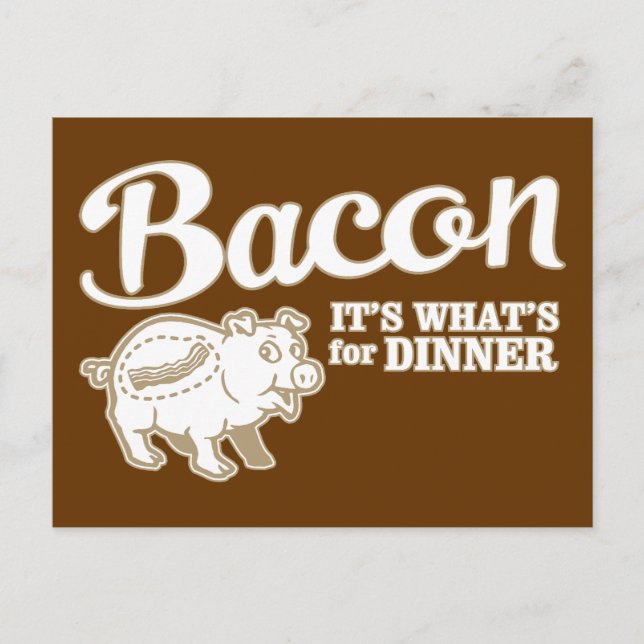 Cartão Postal bacon - é o que janta (Frente)