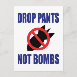 Cartão Postal Baixe Calças Não Bombas - Divertido Slogan Anti Gu