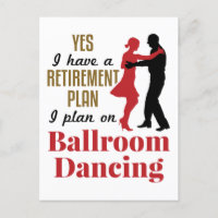 Ballroom Dancing Retirement Plan Funny Dancer