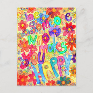 Cartão Postal be someone who makes you happy