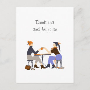 Cartão Postal Beba chá, que assim seja Slogan do chá Amigos Amiz