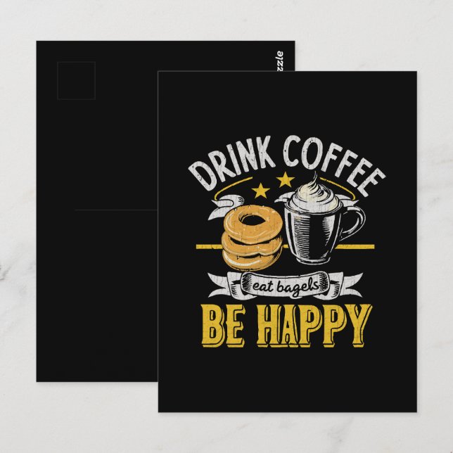Cartão Postal Beber Café Comer Bagels Ser Feliz (Frente/Verso)