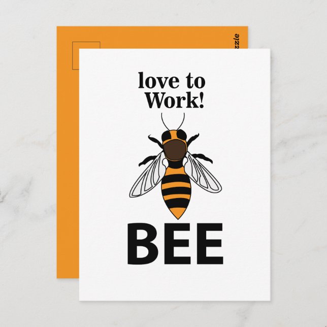 Cartão Postal Bee Love To Work Bee (Frente/Verso)