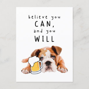 Cartão Postal Beer Dog Bulldog - Acredite que pode, e vai