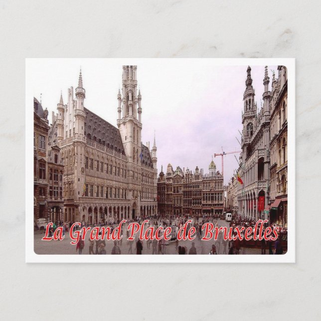 Cartão Postal Bélgica - Bruxelles - La Grand Place de Bruxelles  (Frente)