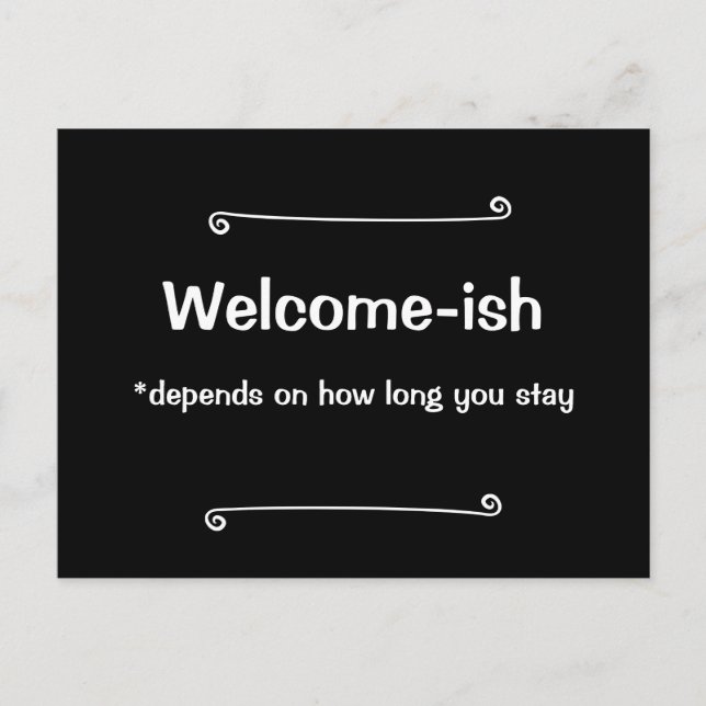 Cartão Postal Bem-vindo Depende de Quanto Tempo Você Fica (Frente)