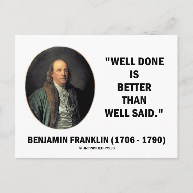 Cartão Postal Benjamin Franklin Bem Feito Melhor Do Que Bem Dito (Frente)