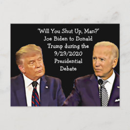 Cartão Postal Biden diz a Trump, apenas cale a boca cara, citaçõ