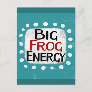 Cartão postal Big Frog Energy