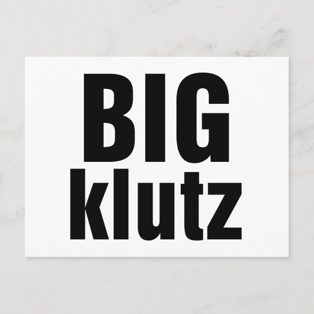 Cartão Postal Big Klutz (Frente)