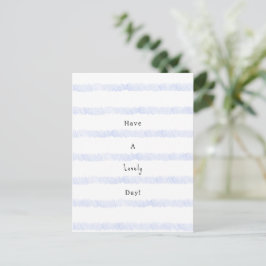 Cartão Postal Blue Stripes Have A Lovely Day Quote Card
