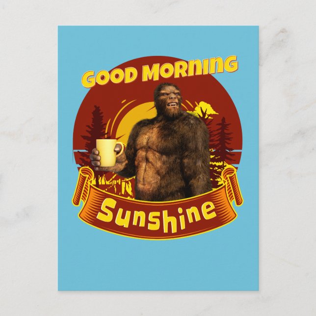 Cartão Postal Bom dia Sunshine Engraçado Café Bigfoot (Frente)