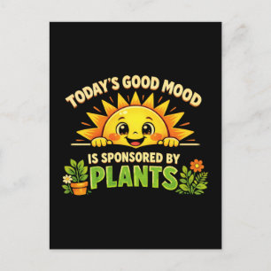 Cartão Postal Bom Humor de Hoje Patrocinado pelas Plantas