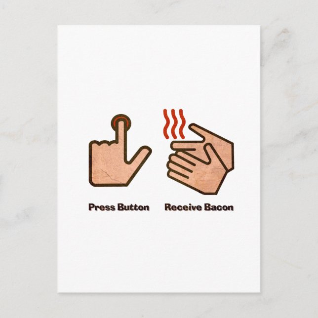 Cartão Postal botão pressionar receber bacon (Frente)