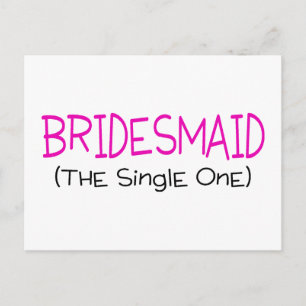 Cartão Postal Bridesmaid O Solteiro Um