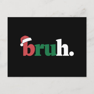 Cartão Postal Bruh Meme Ditozação Divertida Irmão Saudação Natal