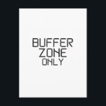 Cartão Postal Buffer Zone Only Minimalist Technical Postcard<br><div class="desc">A professional update on your status. High-quality matte postcard featuring clean stencil typography on a stark white background for objective correspondence.</div>