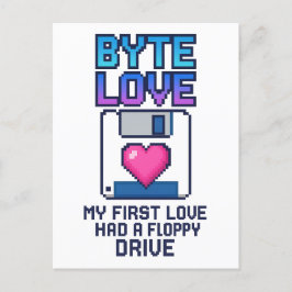 Cartão Postal Byte Love: My first love had a floppy drive