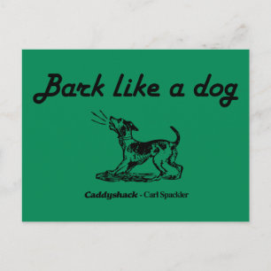 Cartão Postal Caddyshack   Latido Como Um Cachorro!