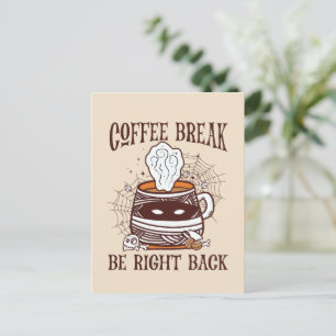 Cartão Postal Café Break, Volte Logo - Inspirado Em Zombie
