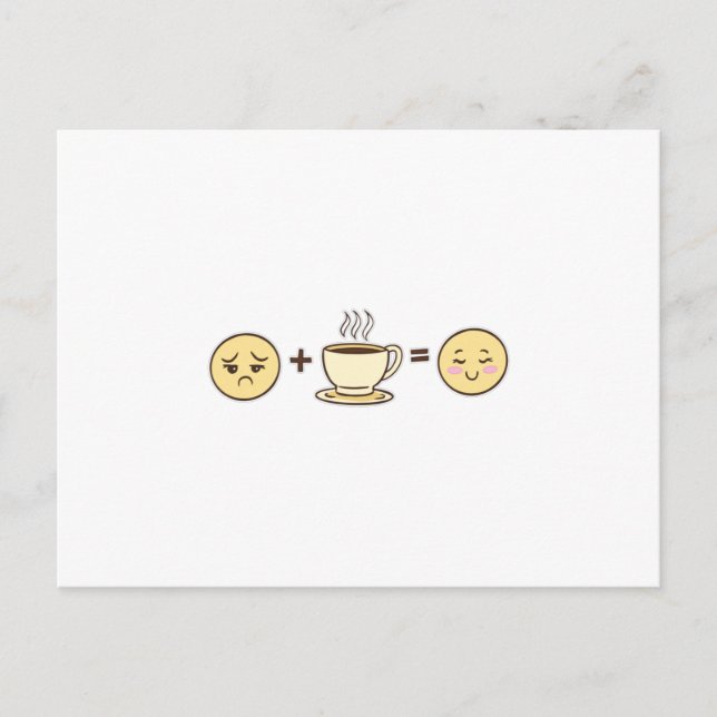 Cartão Postal Café emojis cansados emoji + café = um emoji feliz (Frente)