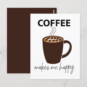 Cartão Postal Café Me Faz Feliz Café