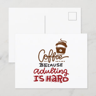 Cartão Postal Café Porque Ser Adulto é Difícil