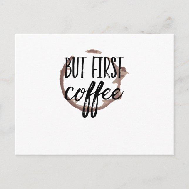 Cartão Postal Cafeína Coffee Cired Levantando-Se De Manhã (Frente)