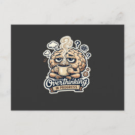 Cartão Postal Camiseta Engraçada Pensando Demais Em Andamento |