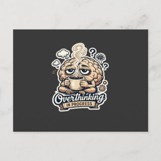 Cartão Postal Camiseta Engraçada Pensando Demais Em Andamento |