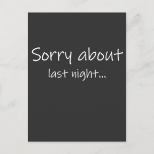 Cartão Postal Camiseta masculina Sorry About Last Night Dark